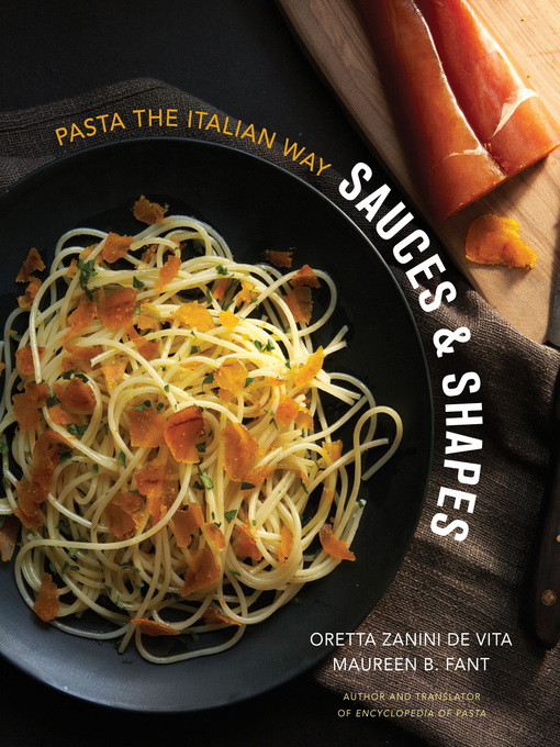 Title details for Sauces & Shapes by Oretta Zanini De Vita - Available